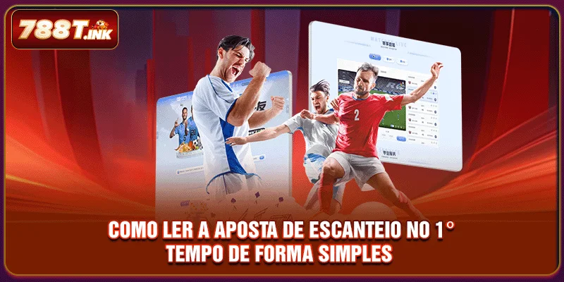 Como ler a aposta de escanteio no 1º tempo de forma simples