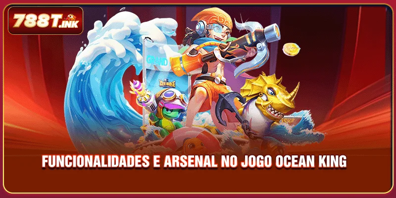 Funcionalidades e arsenal no jogo Ocean King