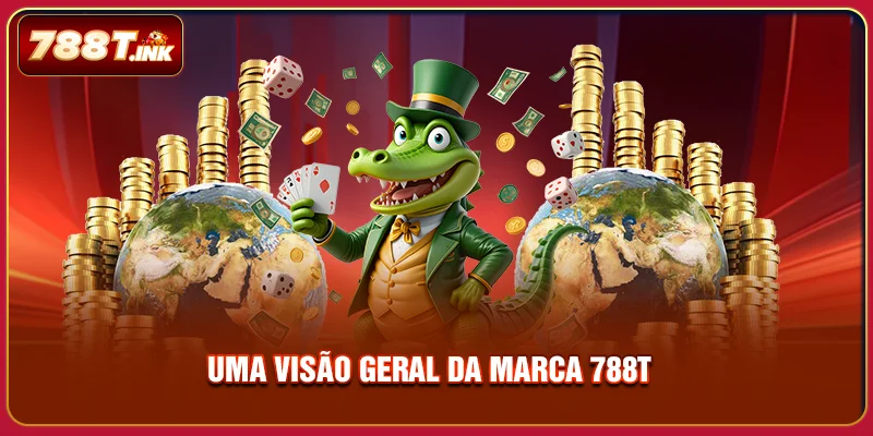 Uma visão geral da marca 788T